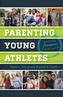 Parenting Young Athletes