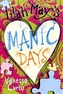 Lilah May's Manic Days