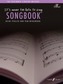 It's Never Too Late To Sing Songbook