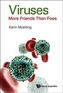 Viruses: More Friends Than Foes