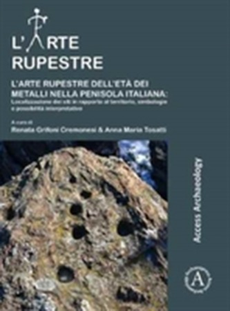 L'arte rupestre dell'eta dei metalli nella penisola italiana: localizzazione dei siti in rapporto al territorio, simbolo