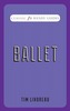 Ballet (Classic FM Handy Guides)