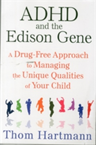 ADHD and the Edison Gene