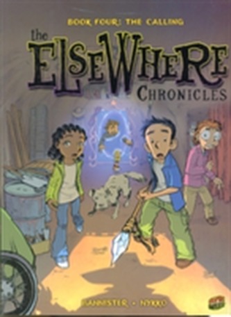 The ElseWhere Chronicles 4: The Calling