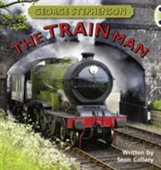 BC NF Gold B/2B George Stephenson: The Train Man