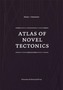 Atlas of Novel Tectonics