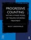 Progressive Counting Within a Phase Model of Trauma-Informed Treatment