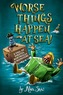 Worse Things Happen at Sea!