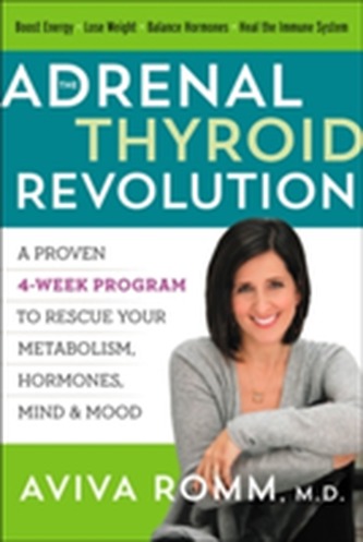 The Adrenal Thyroid Revolution