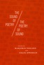 The Sound of Poetry / the Poetry of Sound