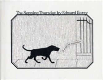 Edward Gorey the Sopping Thursday A147