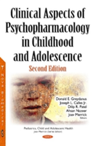 Clinical Aspects of Psychopharmacology in Childhood & Adolescence