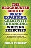 The Blockbuster Book of Brain Expanding, Creativity Enhancing, Writing Exercises