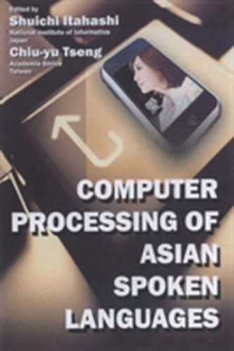 Computer Processing of Asian Spoken Languages
