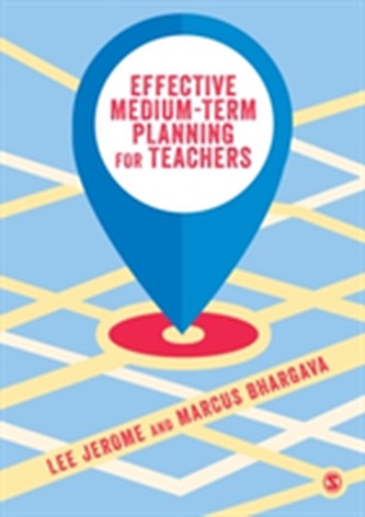 Effective Medium-term Planning for Teachers