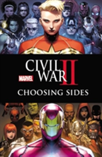 Civil War Ii: Choosing Sides