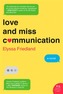 Love and Miss Communication