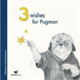 3 Wishes for Pugman