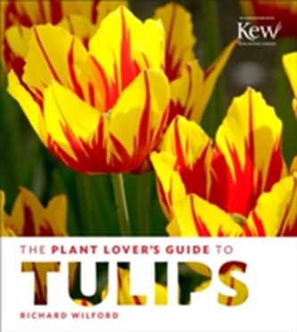 The Plant Lover's Guide to Tulips