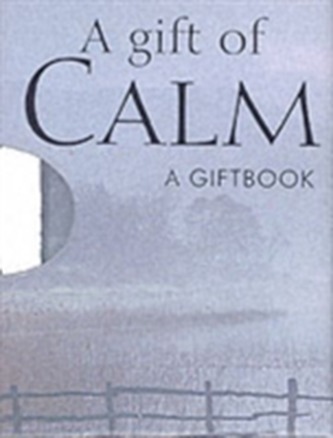 A Gift of Calm