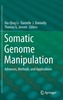 Somatic Genome Manipulation