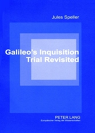 Galileo's Inquisition Trial Revisited