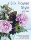 Silk Flower Style