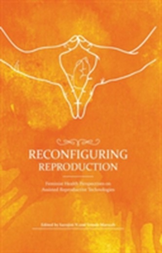Reconfiguring Reproduction Feminist Health Perspectives on Assosted