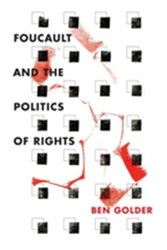 Foucault and the Politics of Rights