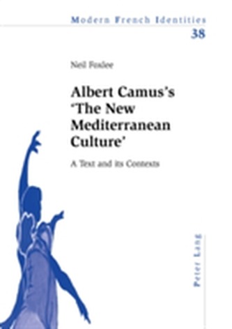 Albert Camus's `The New Mediterranean Culture'