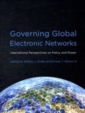 Governing Global Electronic Networks