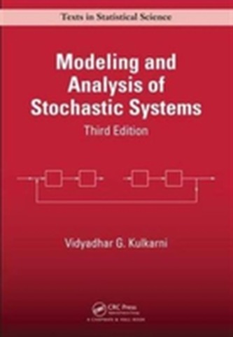 Modeling and Analysis of Stochastic Systems, Third Edition