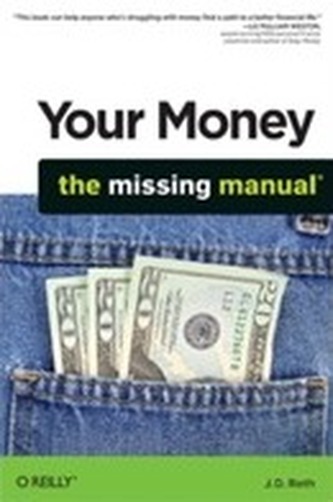 Your Money: The Missing Manual