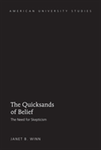 The Quicksands of Belief