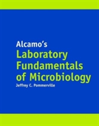 Alcamo's Laboratory Fundamentals Of Microbiology
