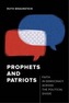 Prophets and Patriots