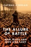 The Allure of Battle