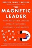 The Magnetic Leader