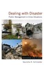 Dealing with Disaster: Public Management in Crisis Situations
