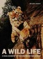 A Wild Life: A Visual Biography of Photographer Nick Nichols