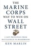 The Marine Corps Way to Win on Wall Street