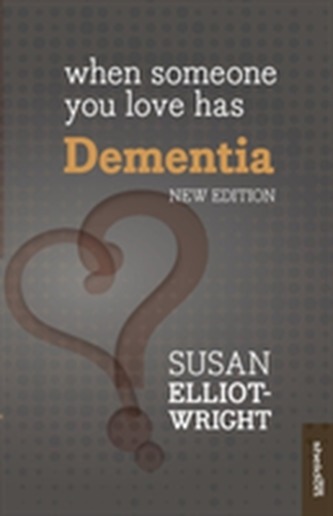 When Someone You Love Has Dementia