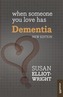 When Someone You Love Has Dementia