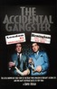 The Accidental Gangster