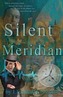 Silent Meridian - Time Traveler Professor - Book 1