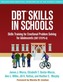 DBT (R) Skills in Schools