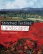 Stitched Textiles: Landscapes