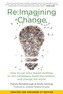 Re:imagining Change