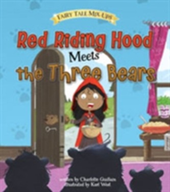 Red Riding Hood Meets the Three Bears
