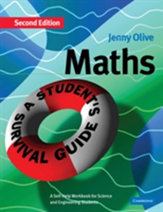 Maths: A Student's Survival Guide